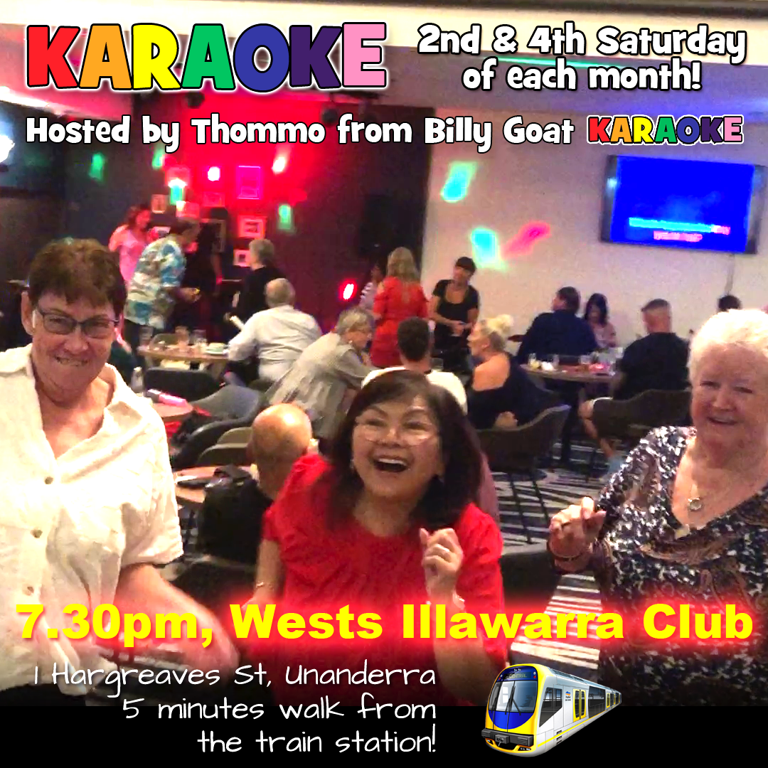 Saturday karaoke (every second & fourth Saturday), Unanderra, Wollongong at Wests Illawarra Club!